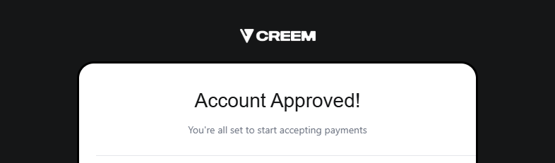 Creem.io account approval email confirming ShubHQ was approved with no corrections requested